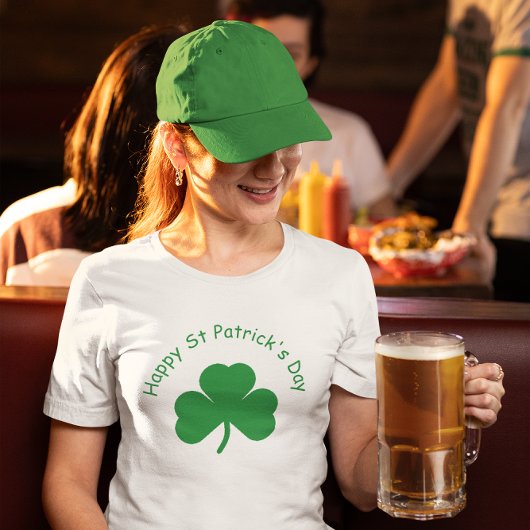Happy St Patrick's Day T - Shirt