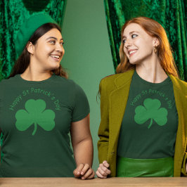 Happy St Patrick's Day T - Shirt