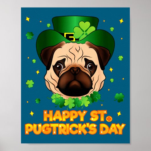 Happy St Patricks Pugtricks Day Irish Pug Leprecha Poster (Vorne)