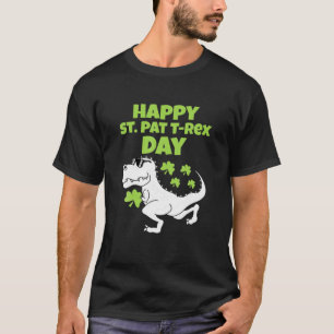 Happy St Patricks T Rex Day Women Men Boy Girl Kin T-Shirt