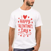 Happy St. Valentines Day White  T-Shirt (Vorderseite)