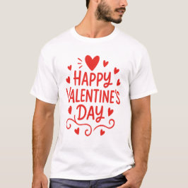 Happy St. Valentines Day White T-Shirt