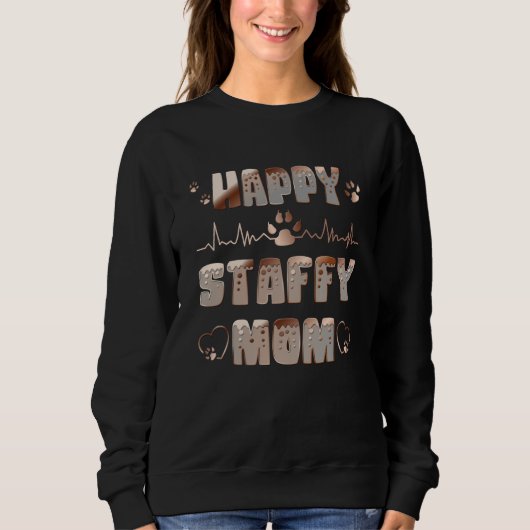 Happy Staffy Mom Sweatshirt (Vorderseite)