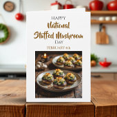 Happy Stuffed Mushroom Day | February 4th Karte