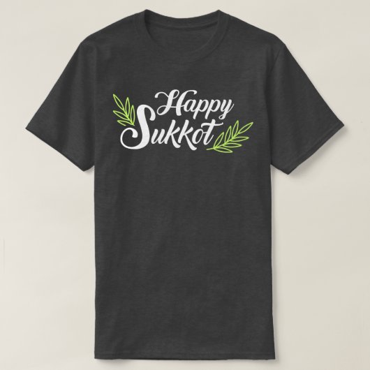 Happy sukkot T-Shirt (Design vorne)