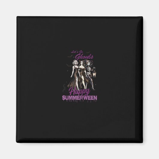 Happy Summerween Ghoul Girl Squad Magnet (Vorne)
