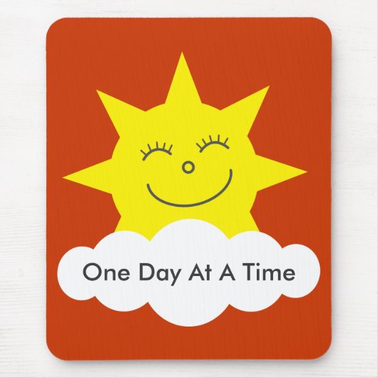 Happy Sun "One Day at a Time" Mousepad (Vorne)