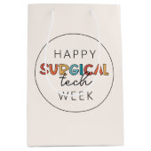 Happy Surgical Tech Week Mittlere Geschenktüte (Vorderseite)
