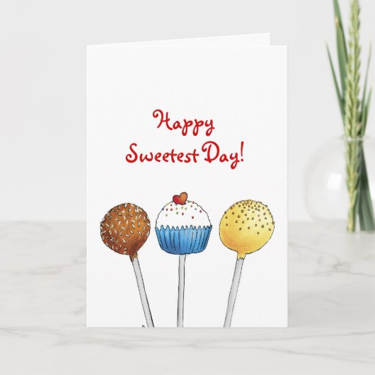 Happy Sweetest Day - Cake Pops Karte (Vorderseite)