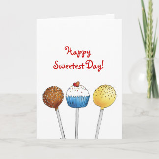 Happy Sweetest Day - Cake Pops Karte