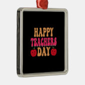 Happy Teachers Day Ornament Aus Metall (Rechts)