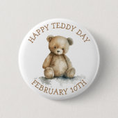 Happy Teddy Day | 10. Februar Button (Vorderseite)