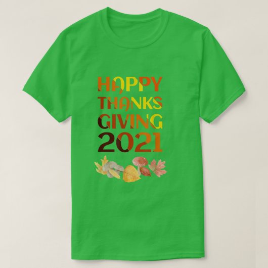 Happy Thanksgiving 2021 T-Shirt (Design vorne)
