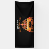 Happy Thanksgiving And Yes It's My Birthday Gift Banner (Vertikal)