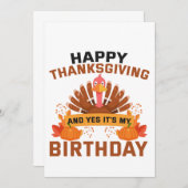 Happy Thanksgiving And Yes It's My Birthday Gift Einladung (Vorne/Hinten)