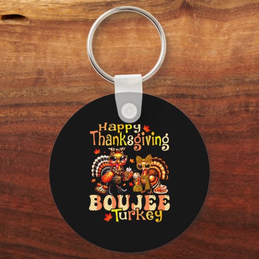 Happy Thanksgiving Boujee Turkey Leopard Boo-jee F Schlüsselanhänger (Vorderseite)