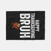 Happy Thanksgiving Bruh Funny Turkey Bruh Boys Kid Fleecedecke (Vorderseite (Horizontal))
