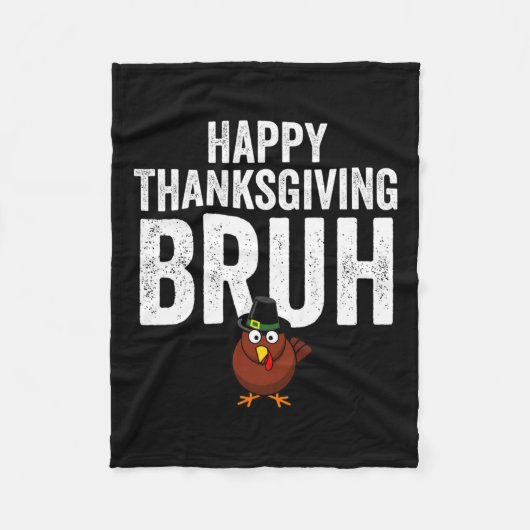 Happy Thanksgiving Bruh Funny Turkey Bruh Boys Kid Fleecedecke (Vorderseite)