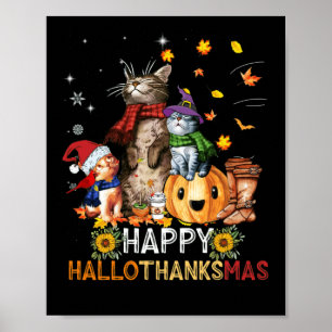 Happy Thanksgiving Cat Happy Hallothanksmas Katzen Poster