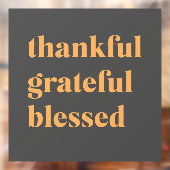 Happy Thanksgiving Day | Dankbar, gesegnet Fensteraufkleber (Blatt 2)