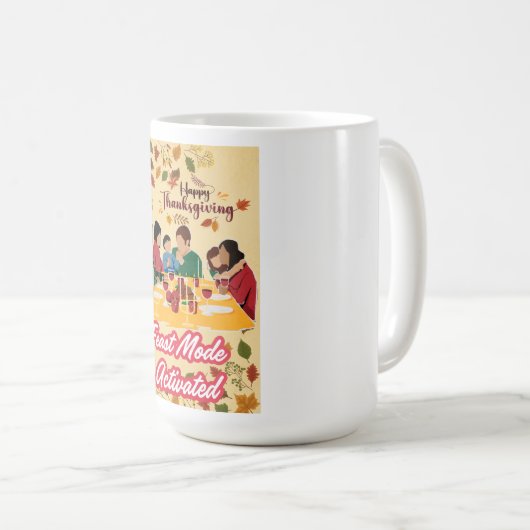 Happy Thanksgiving Feast Mode Activated tee Kaffeetasse (VorderseiteRechts)