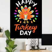 Happy Thanksgiving Happy Turkey Day Poster (Heimbüro)