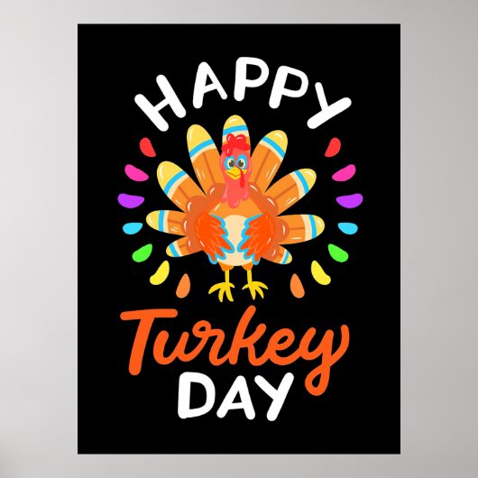 Happy Thanksgiving Happy Turkey Day Poster (Vorne)