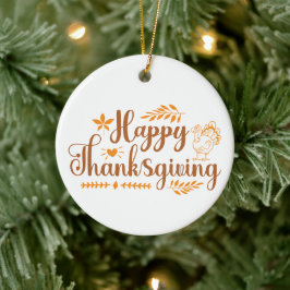 Happy Thanksgiving Keramik Ornament