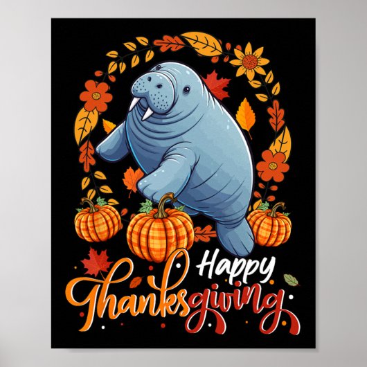 Happy Thanksgiving Manatee in Blätter Pumpkins Flo Poster (Vorne)