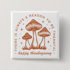 Happy thanksgiving mushroom whimsical terracotta button