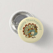 Happy Thanksgiving Niedliche farbenfrohe Türkei Button (Vorne & Hinten)
