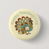 Happy Thanksgiving Niedliche farbenfrohe Türkei Button (Vorderseite)
