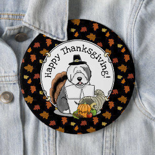 Happy Thanksgiving Old English Sheepdog Gray 1 Fun Button