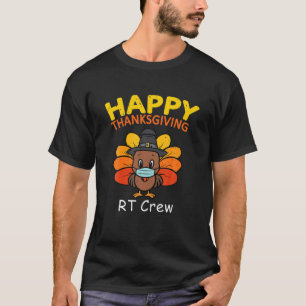 Happy Thanksgiving RT Crew Türkei Maske T-Shirt
