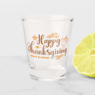 Happy Thanksgiving Schnapsglas