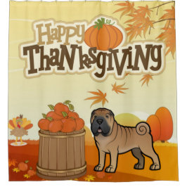 Happy Thanksgiving Shar Pei Duschvorhang
