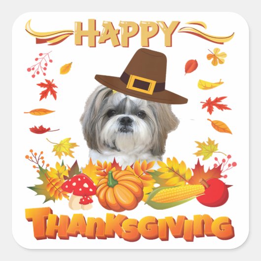Happy Thanksgiving Shih Tzu Dog | Ich bin dankbar Quadratischer Aufkleber (Vorderseite)