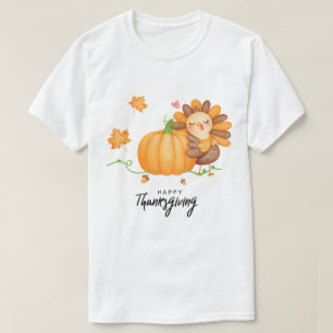 Happy Thanksgiving T - Shirt