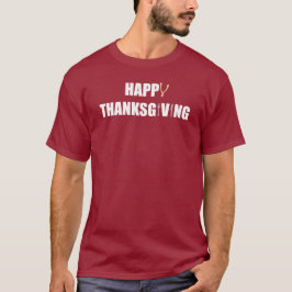 Happy Thanksgiving T-Shirt