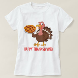 Happy Thanksgiving T - Shirt