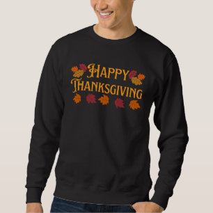 Happy Thanksgiving T - Shirt
