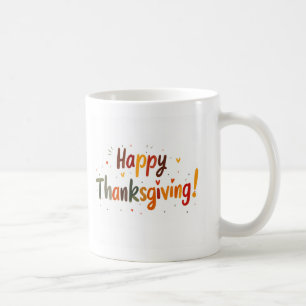 Happy Thanksgiving-Tasse Kaffeetasse