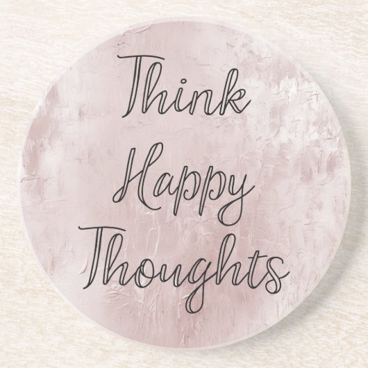 Happy Thoughts Dusty Rose Blush Pink Getränkeuntersetzer (Vorne)