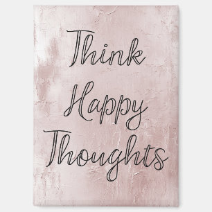 Happy Thoughts Dusty Rose Blush Pink Magnet