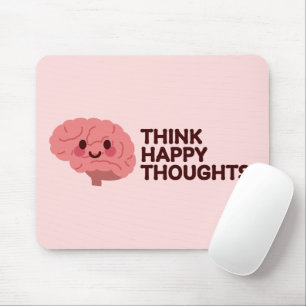 Happy Thoughts - Lächelndes Gehirndesign Mousepad