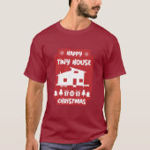 Happy Tiny House Christmas T - Shirt (Vorderseite)