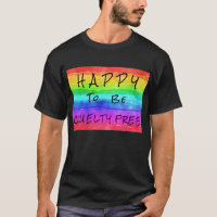 "Happy to be Cruelty Free" T - Shirt von Männern