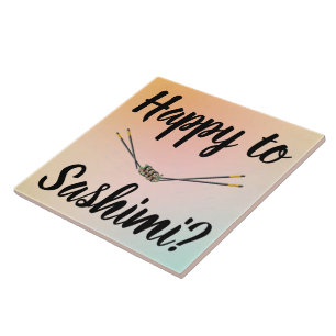 Happy to Sashimi? Keramikfliese