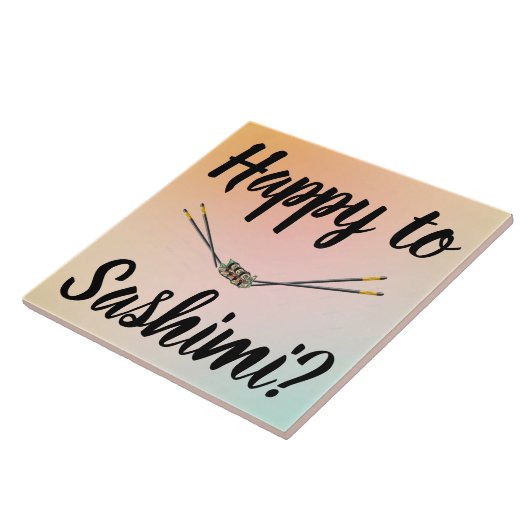 Happy to Sashimi? Keramikfliese (Seite)