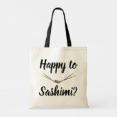Happy to Sashimi? Tragetasche (Rückseite)